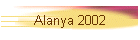 Alanya 2002