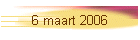 6 maart 2006